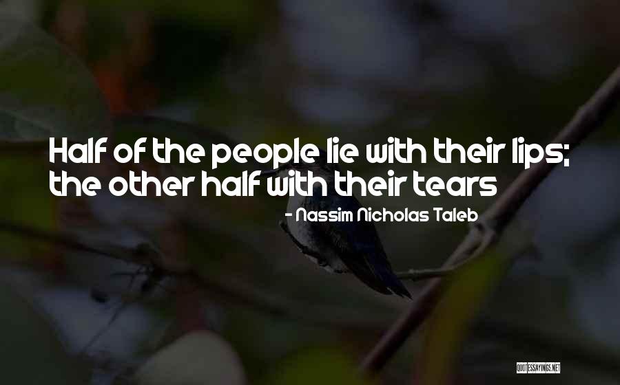 Tears Of Women Quotes By Nassim Nicholas Taleb Tears Of Women Quotes By Nassim Nicholas Taleb