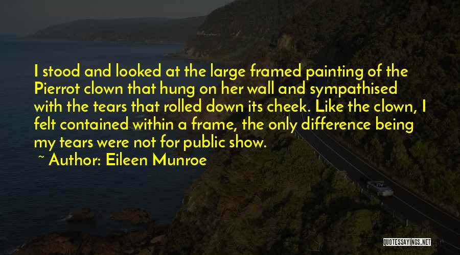 Tears On Quotes By Eileen Munroe