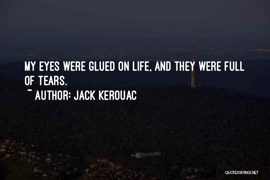 Tears On Quotes By Jack Kerouac