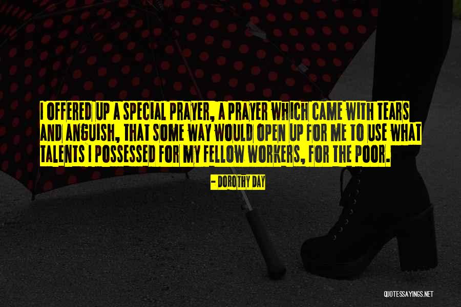 Tears Prayer Quotes By Dorothy Day Tears Prayer Quotes By Dorothy Day