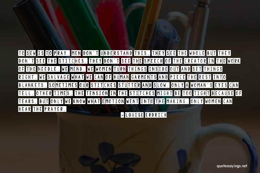 Tears Prayer Quotes By Louise Erdrich Tears Prayer Quotes By Louise Erdrich