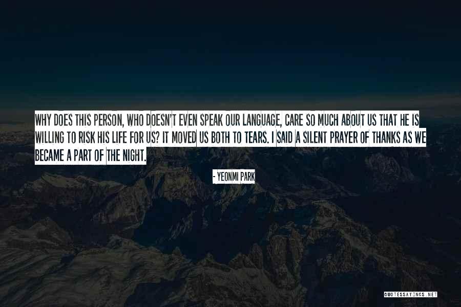 Tears Prayer Quotes By Yeonmi Park Tears Prayer Quotes By Yeonmi Park