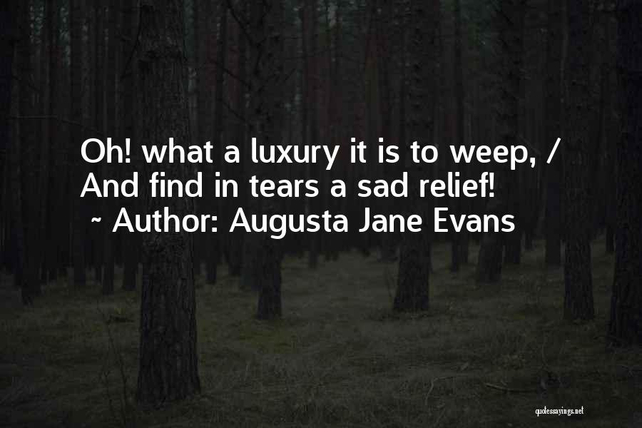Tears Quotes By Augusta Jane Evans