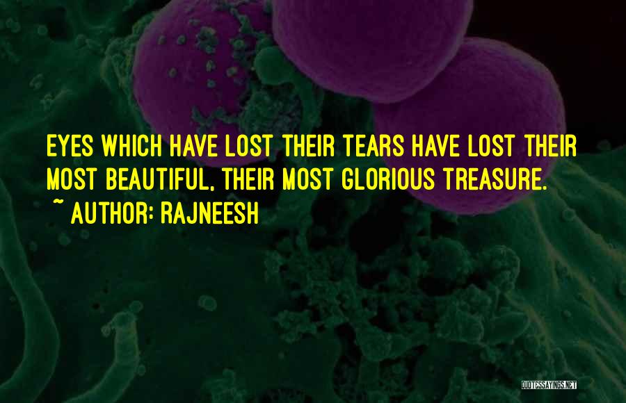 Tears Quotes By Rajneesh