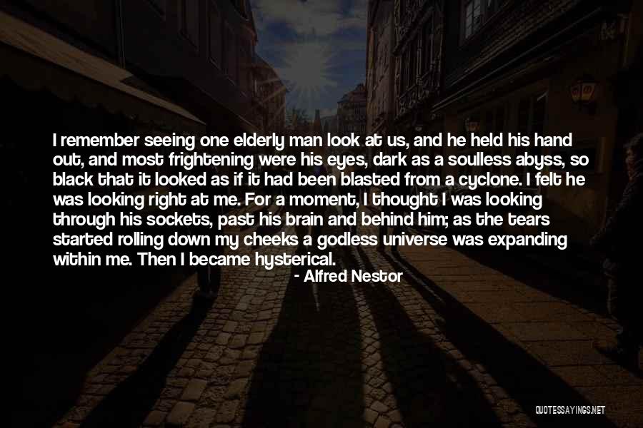 Tears Rolling Down My Eyes Quotes By Alfred Nestor Tears Rolling Down My Eyes Quotes By Alfred Nestor
