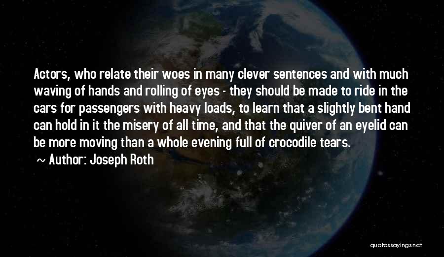 Tears Rolling Quotes By Joseph Roth