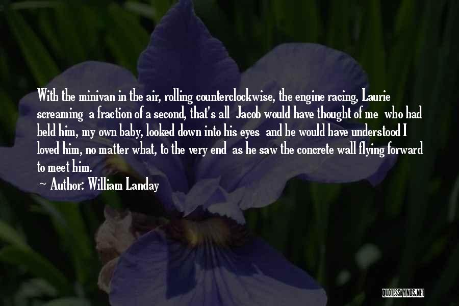 Tears Rolling Quotes By William Landay