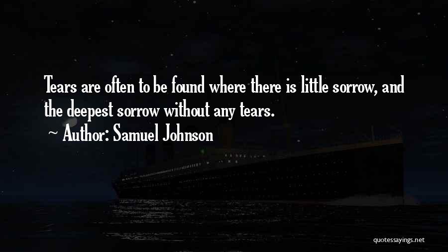 Tears Sorrow Quotes By Samuel Johnson