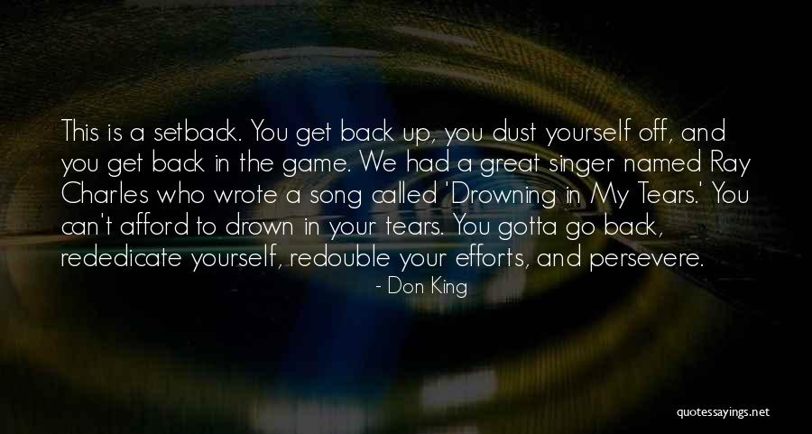 Tears The Song Quotes By Don King Tears The Song Quotes By Don King