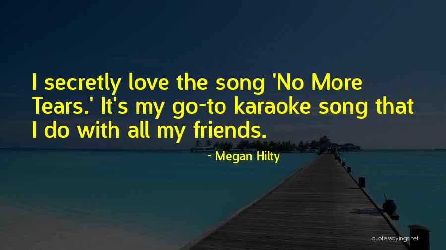 Tears The Song Quotes By Megan Hilty Tears The Song Quotes By Megan Hilty