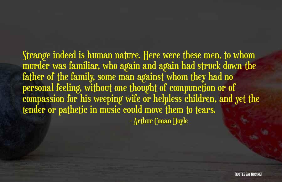 Tears Them Down Quotes By Arthur Conan Doyle Tears Them Down Quotes By Arthur Conan Doyle