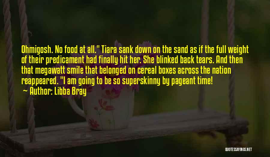 Tears To Tiara Quotes By Libba Bray