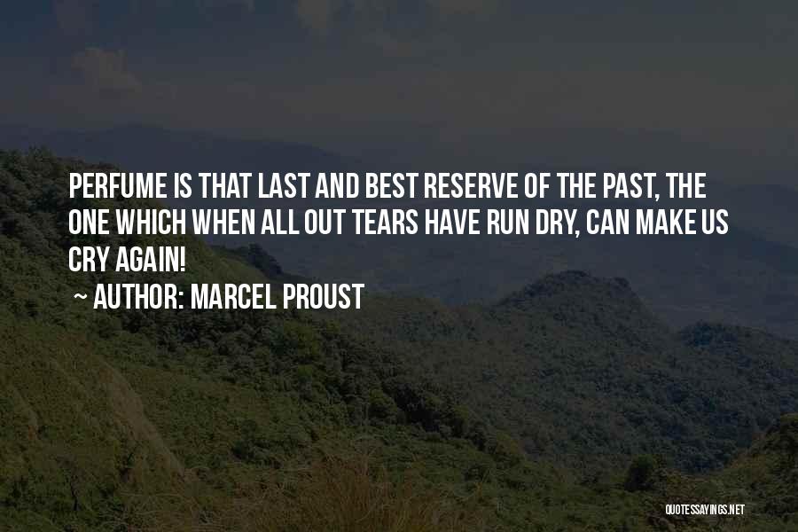 Tears Will Dry Quotes By Marcel Proust