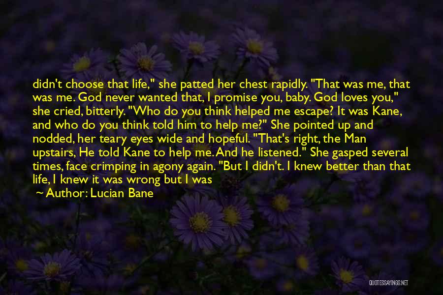 Teary Quotes By Lucian Bane