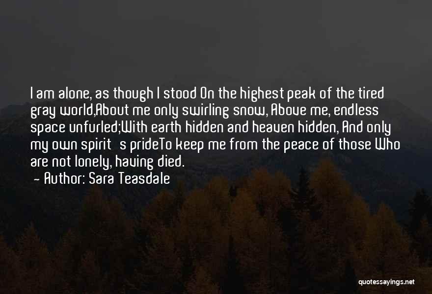 Teasdale Quotes By Sara Teasdale