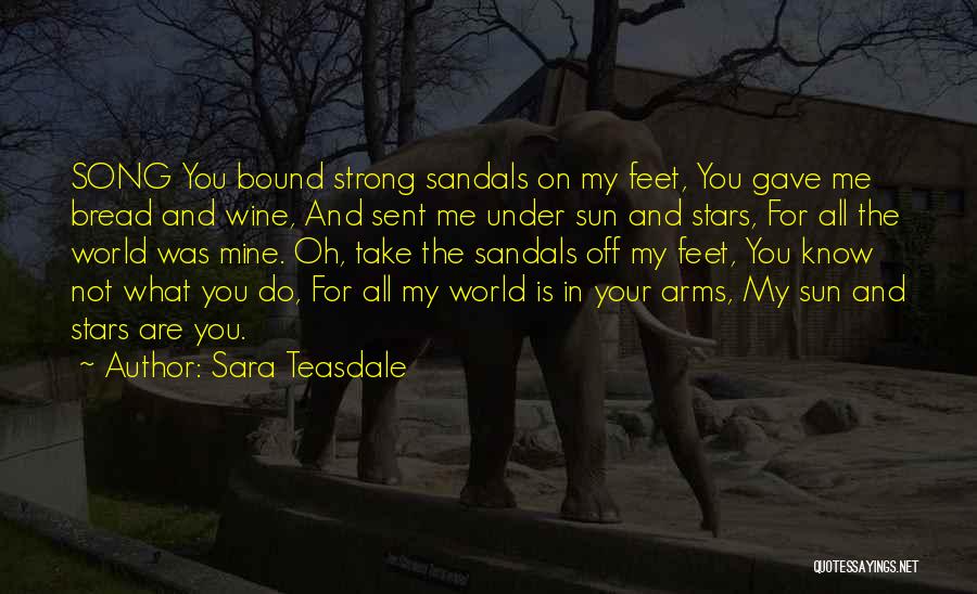 Teasdale Quotes By Sara Teasdale