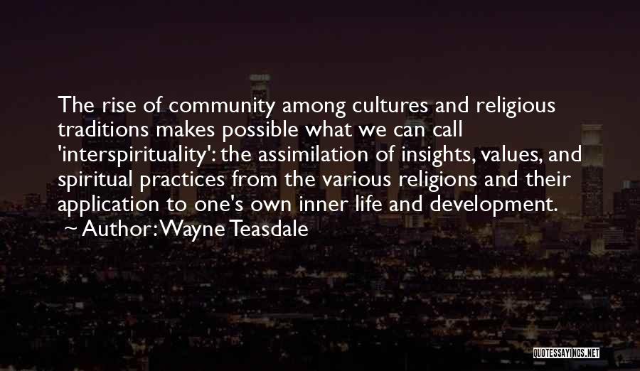 Teasdale Quotes By Wayne Teasdale