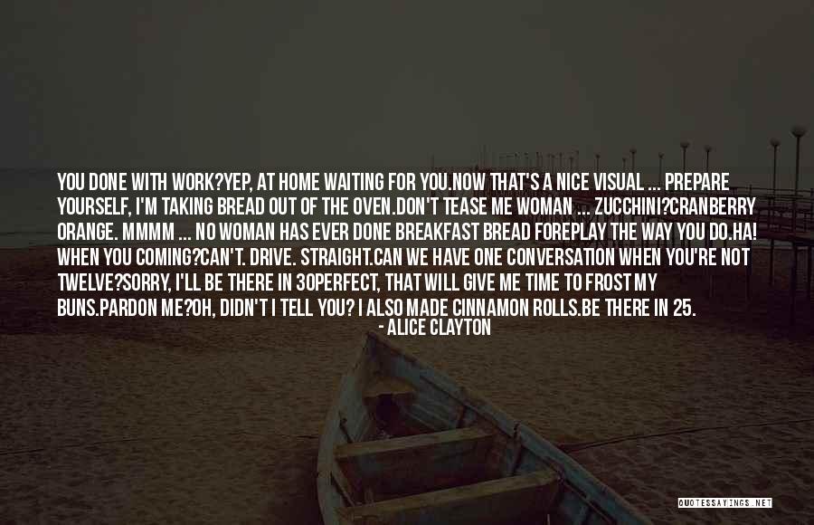 Tease Me Quotes By Alice Clayton Tease Me Quotes By Alice Clayton