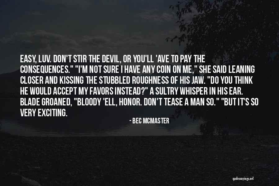 Tease Me Quotes By Bec McMaster Tease Me Quotes By Bec McMaster