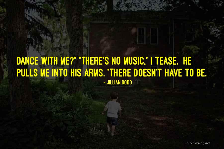 Tease Me Quotes By Jillian Dodd Tease Me Quotes By Jillian Dodd