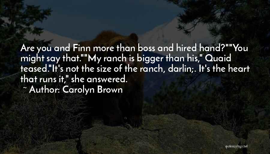 Teased Quotes By Carolyn Brown