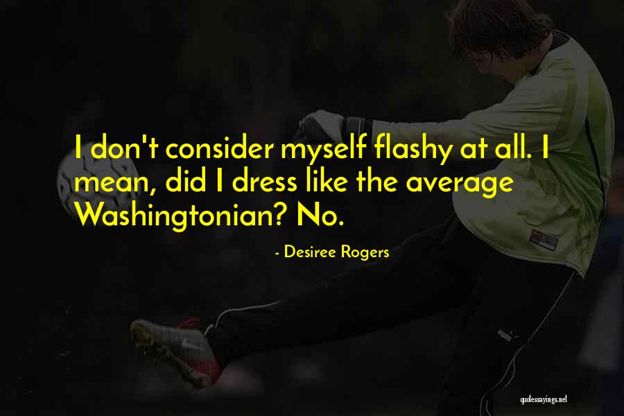 Teases In The Uk Quotes By Desiree Rogers Teases In The Uk Quotes By Desiree Rogers