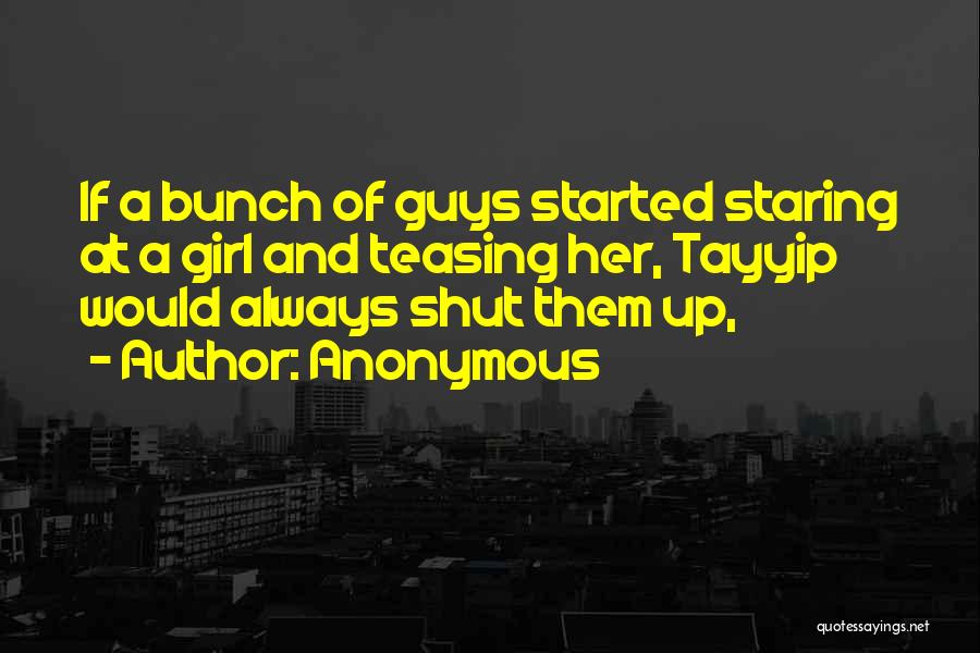 Teasing Guys Quotes By Anonymous