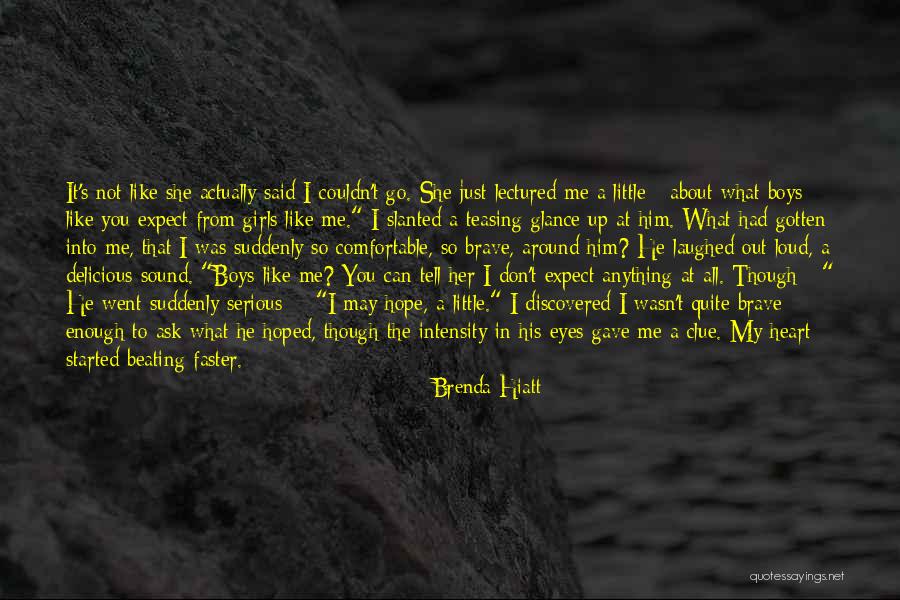 Teasing Quotes By Brenda Hiatt Teasing Quotes By Brenda Hiatt