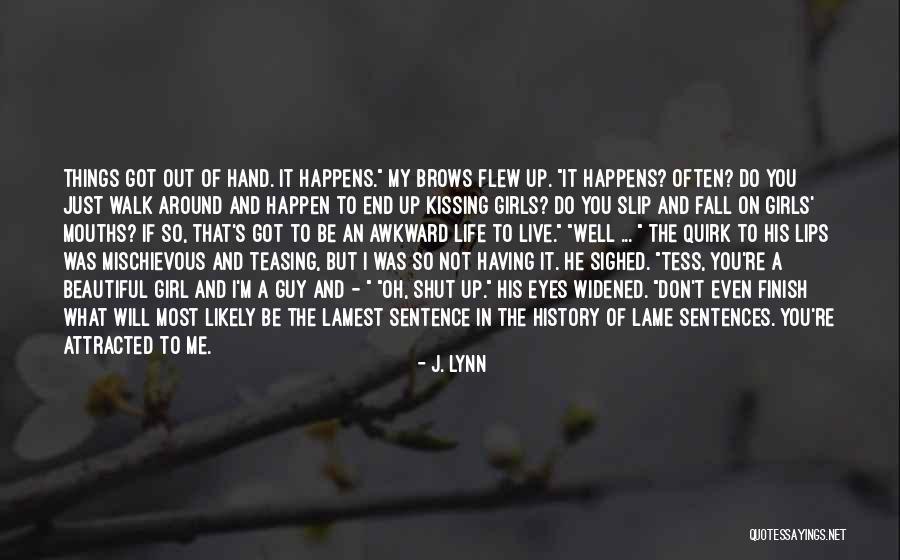 Teasing Quotes By J. Lynn Teasing Quotes By J. Lynn
