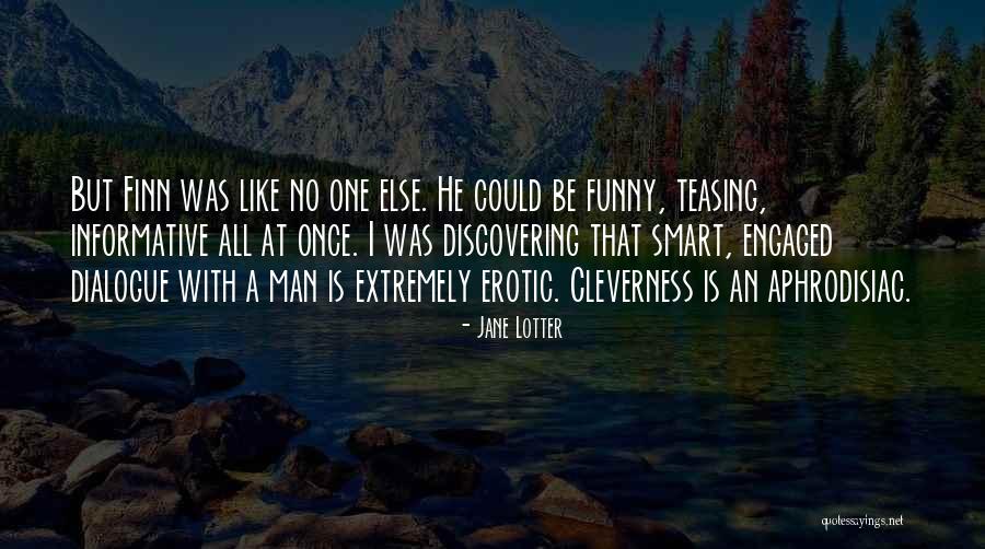 Teasing Quotes By Jane Lotter