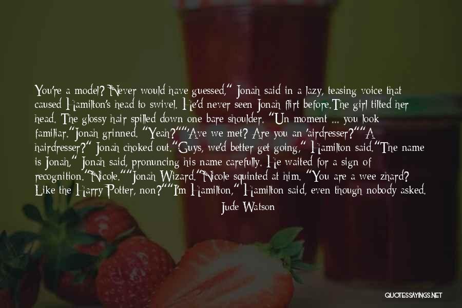 Teasing Quotes By Jude Watson Teasing Quotes By Jude Watson