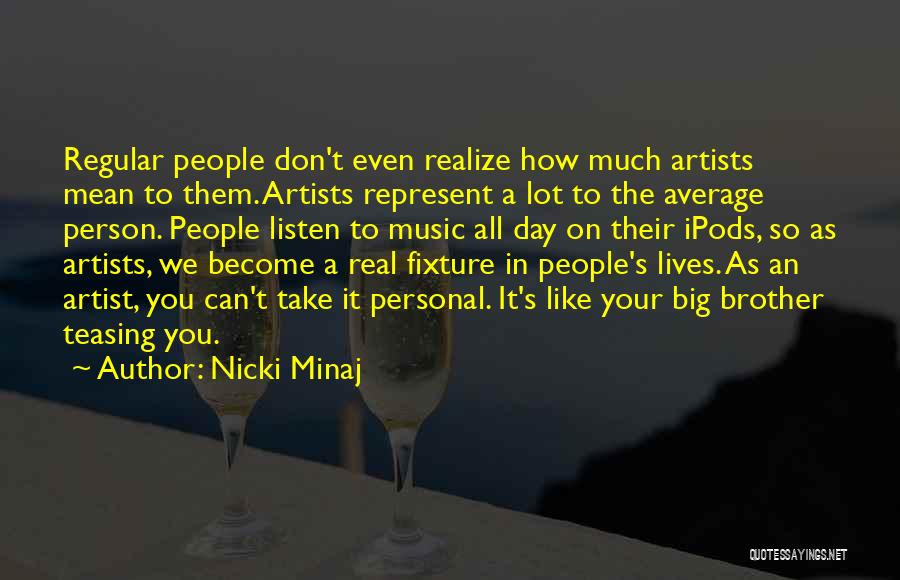 Teasing Quotes By Nicki Minaj