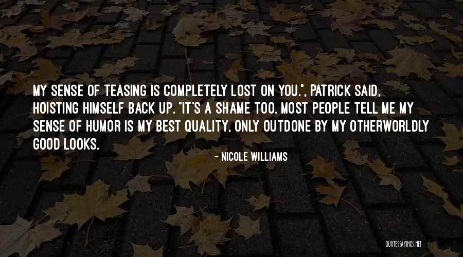 Teasing Quotes By Nicole Williams