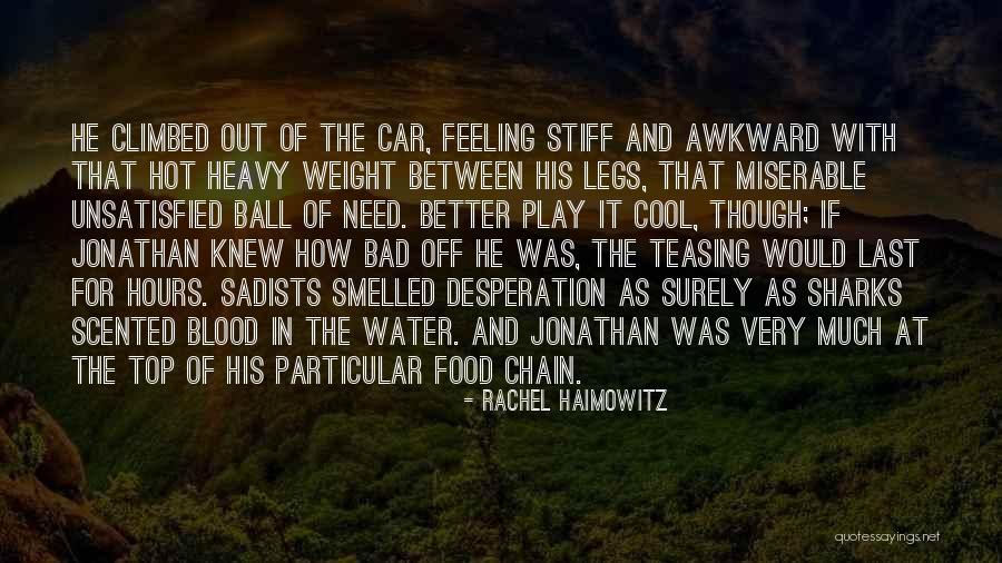Teasing Quotes By Rachel Haimowitz Teasing Quotes By Rachel Haimowitz