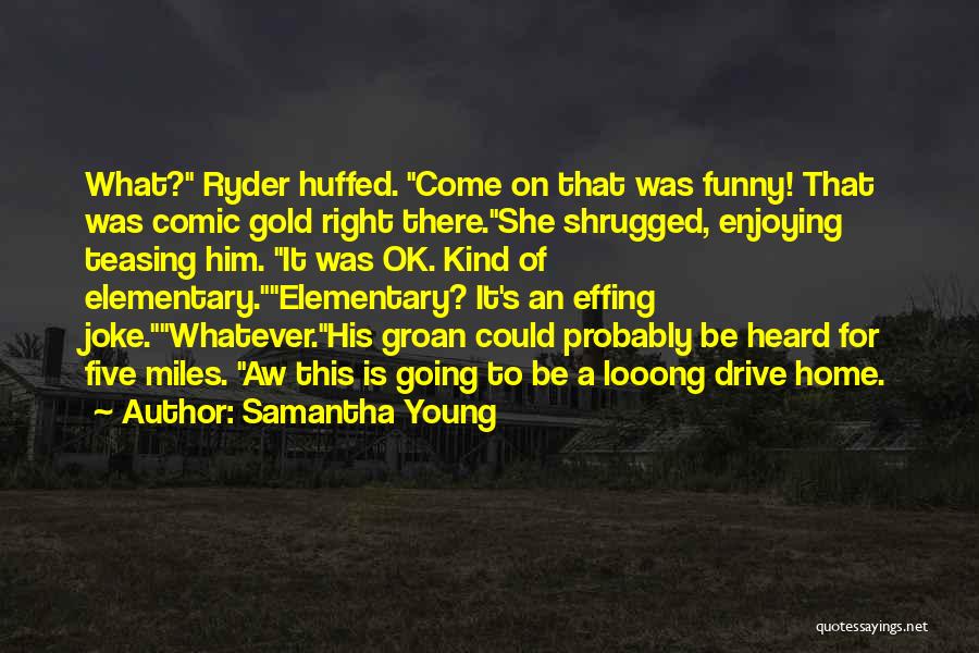 Teasing Quotes By Samantha Young