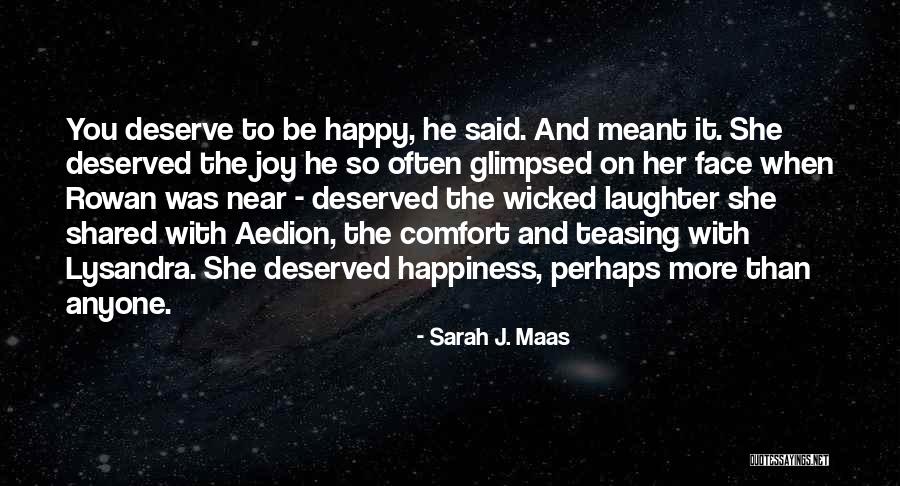 Teasing Quotes By Sarah J. Maas Teasing Quotes By Sarah J. Maas