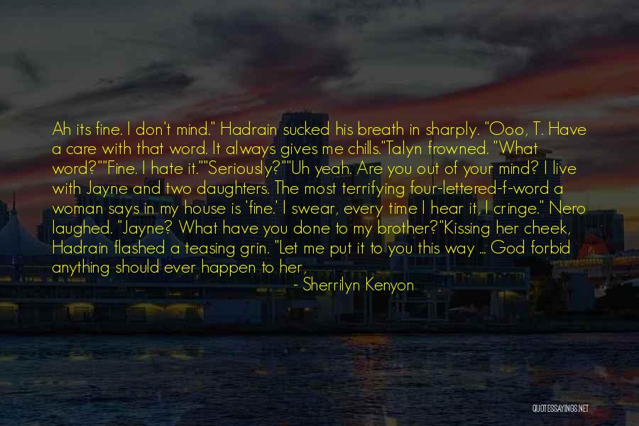 Teasing Quotes By Sherrilyn Kenyon Teasing Quotes By Sherrilyn Kenyon