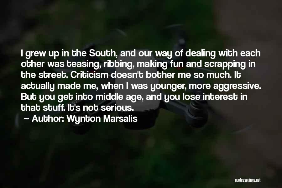 Teasing Quotes By Wynton Marsalis