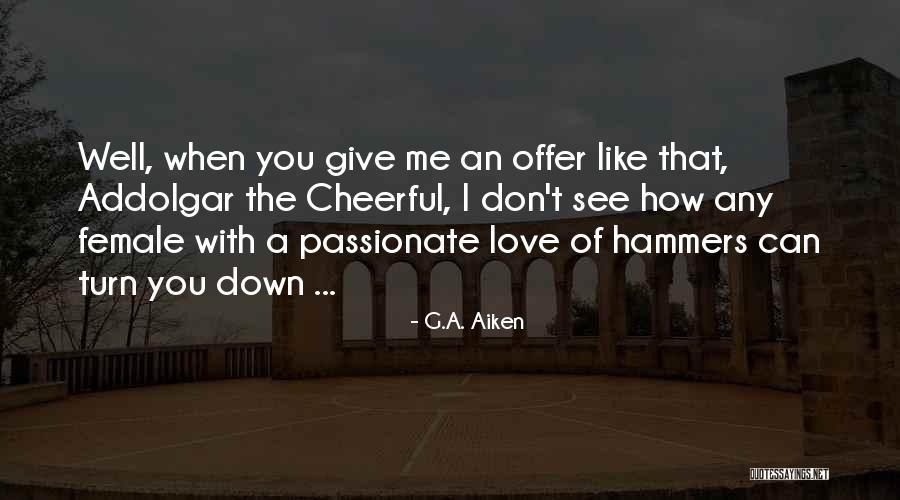 Teasing Someone You Like Quotes By G.A. Aiken Teasing Someone You Like Quotes By G.A. Aiken