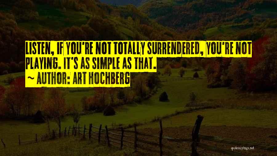 Teatar Na Quotes By Art Hochberg