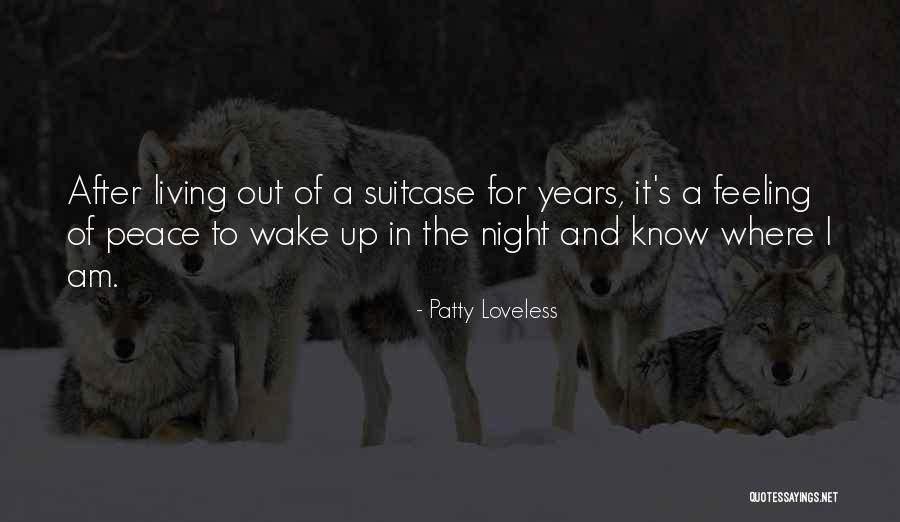 Teatar Sofia Quotes By Patty Loveless Teatar Sofia Quotes By Patty Loveless