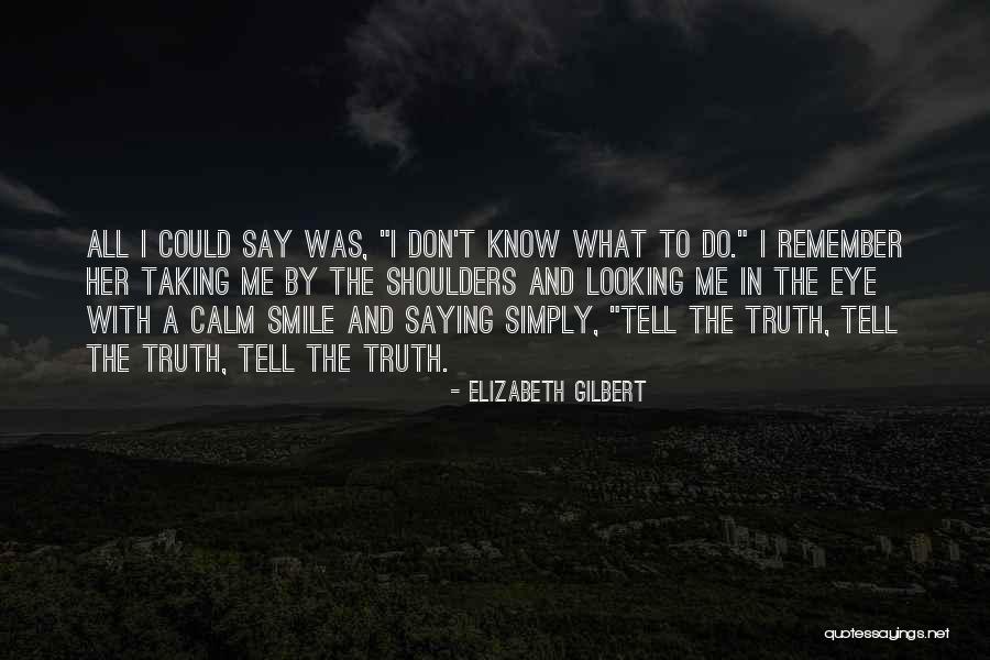 Teater Tradisional Quotes By Elizabeth Gilbert Teater Tradisional Quotes By Elizabeth Gilbert