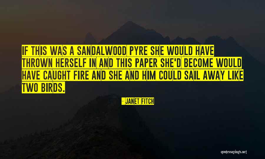 Teatimers Quotes By Janet Fitch Teatimers Quotes By Janet Fitch