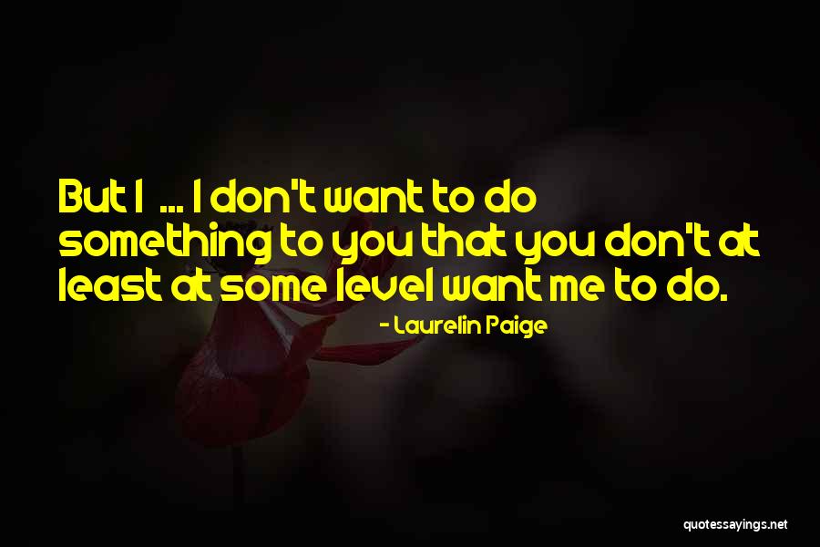Teatre Grec Quotes By Laurelin Paige Teatre Grec Quotes By Laurelin Paige