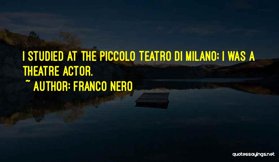 Teatro Quotes By Franco Nero