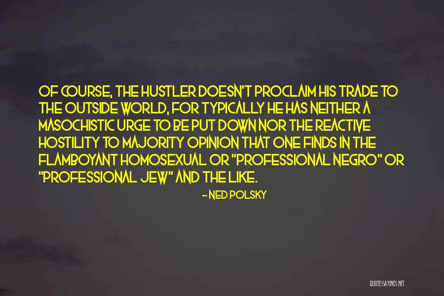 Tebay Quotes By Ned Polsky Tebay Quotes By Ned Polsky