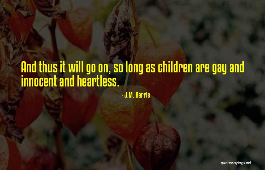 Tebben Ranches Quotes By J.M. Barrie Tebben Ranches Quotes By J.M. Barrie
