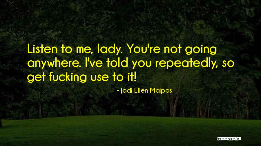 Tebbutt Law Quotes By Jodi Ellen Malpas Tebbutt Law Quotes By Jodi Ellen Malpas