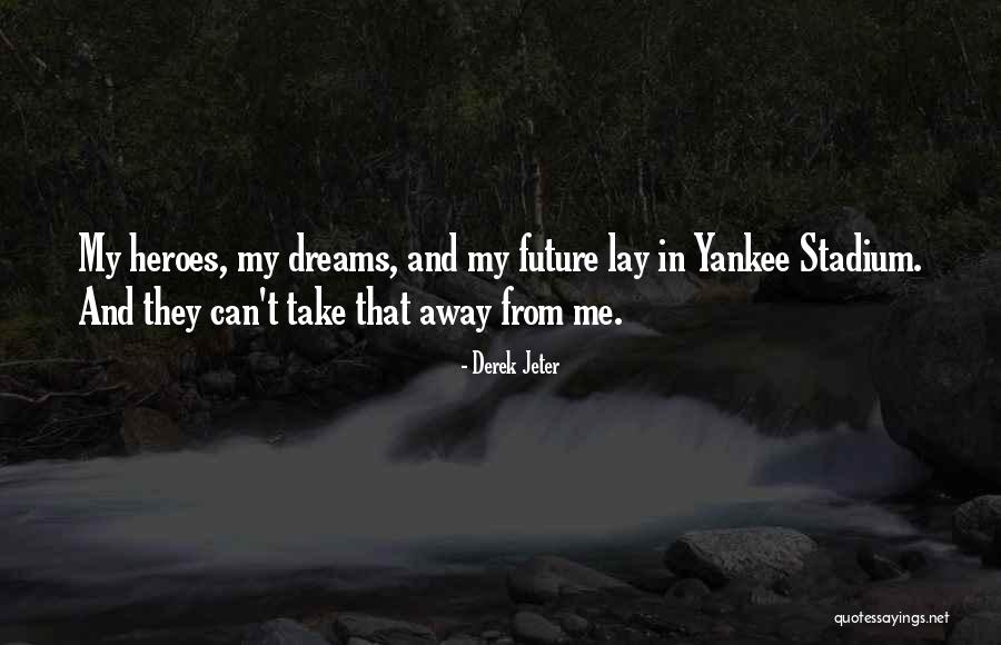 Tebby Thames Quotes By Derek Jeter Tebby Thames Quotes By Derek Jeter