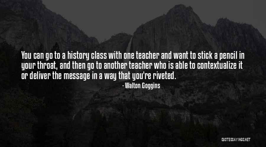 Tebby Thames Quotes By Walton Goggins Tebby Thames Quotes By Walton Goggins